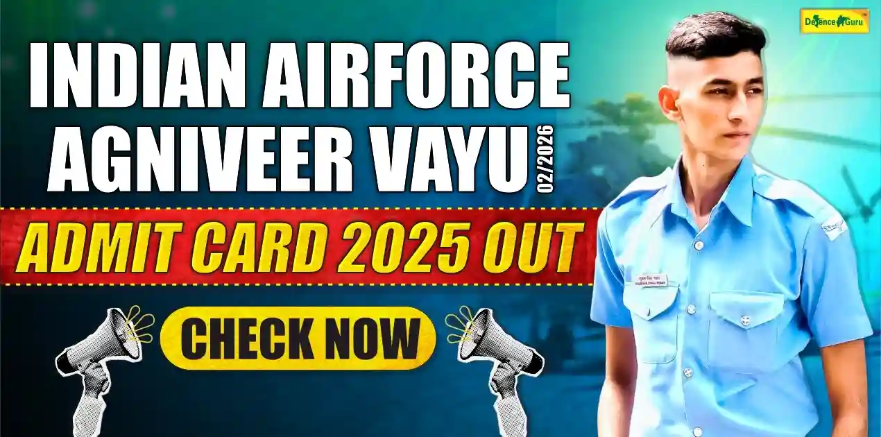 Indian Airforce Agniveer Vayu 02 2026 Admit Card 2025 Out