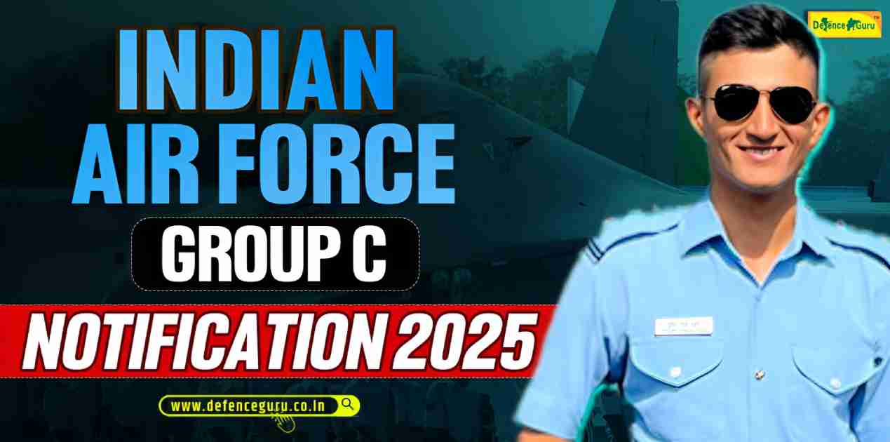 Indian Air Force Group C Notification 2025 Out