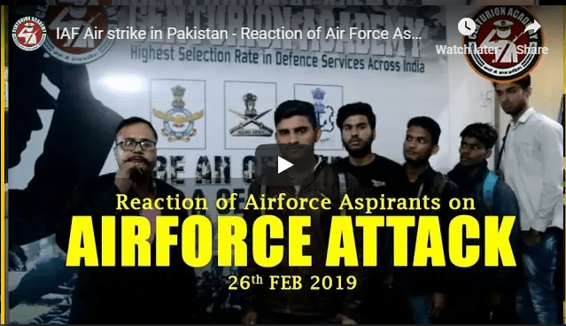 Reactions of Air Force aspirants on IAF Air Strike in Pakistan. Centurion Defence Academy took views of students who are preparing for armed forces on IAF Air Strike on 26th February 2019.Ã‚Â 