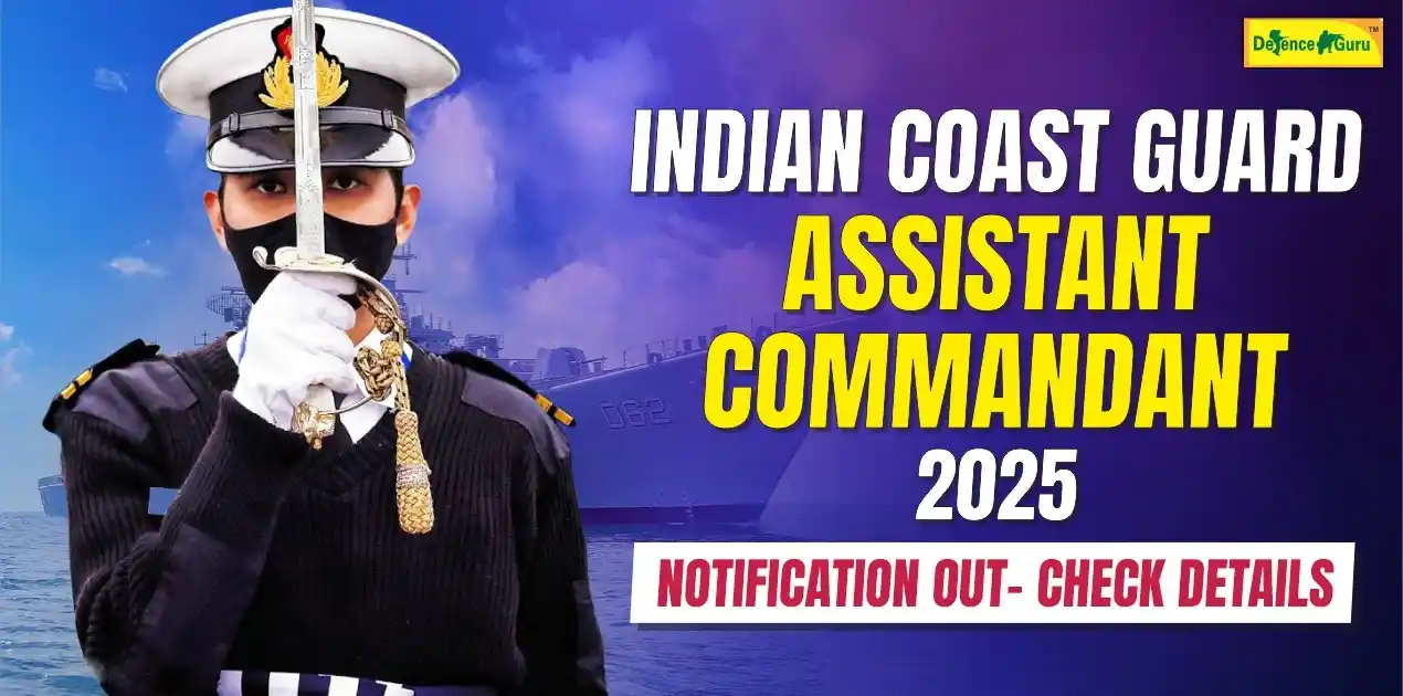 Indian Coast Guard Assistant Commandant 2025 Notification Out