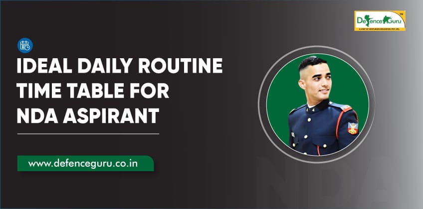 Ideal Daily Routine Time Table for NDA Aspirant