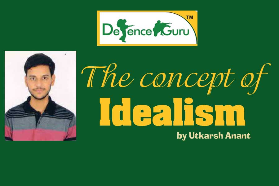 The concept of Idealism by Utkarsh Anant