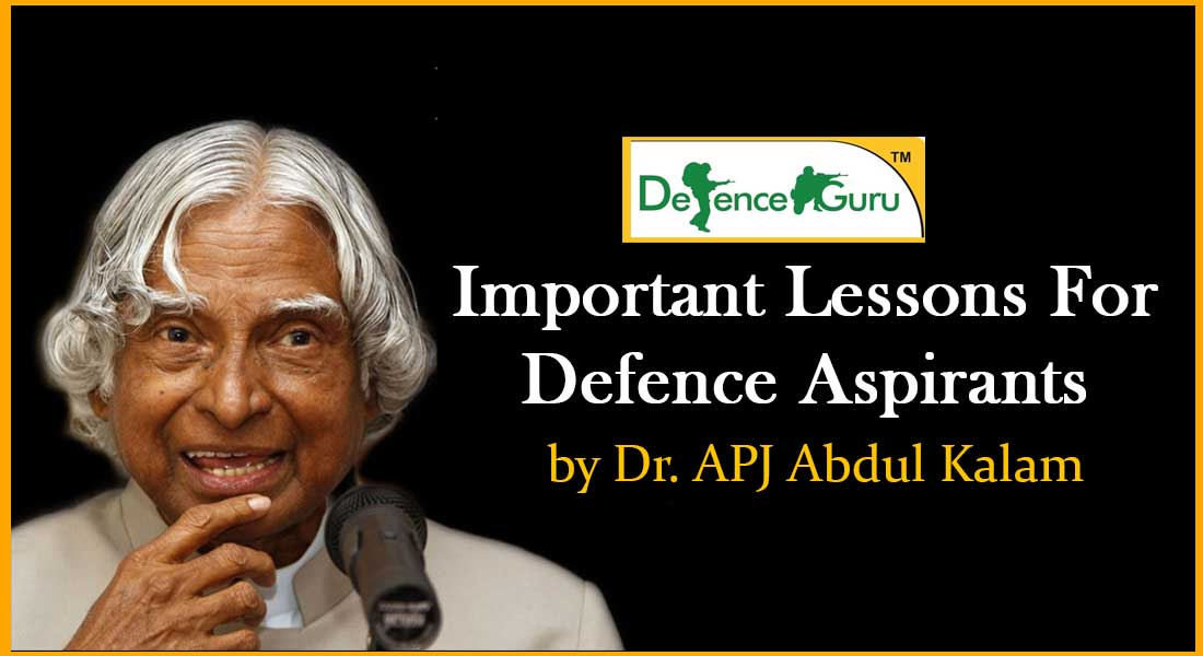 Important lessons for Defence aspirants by Dr APJ Abdul Kalam