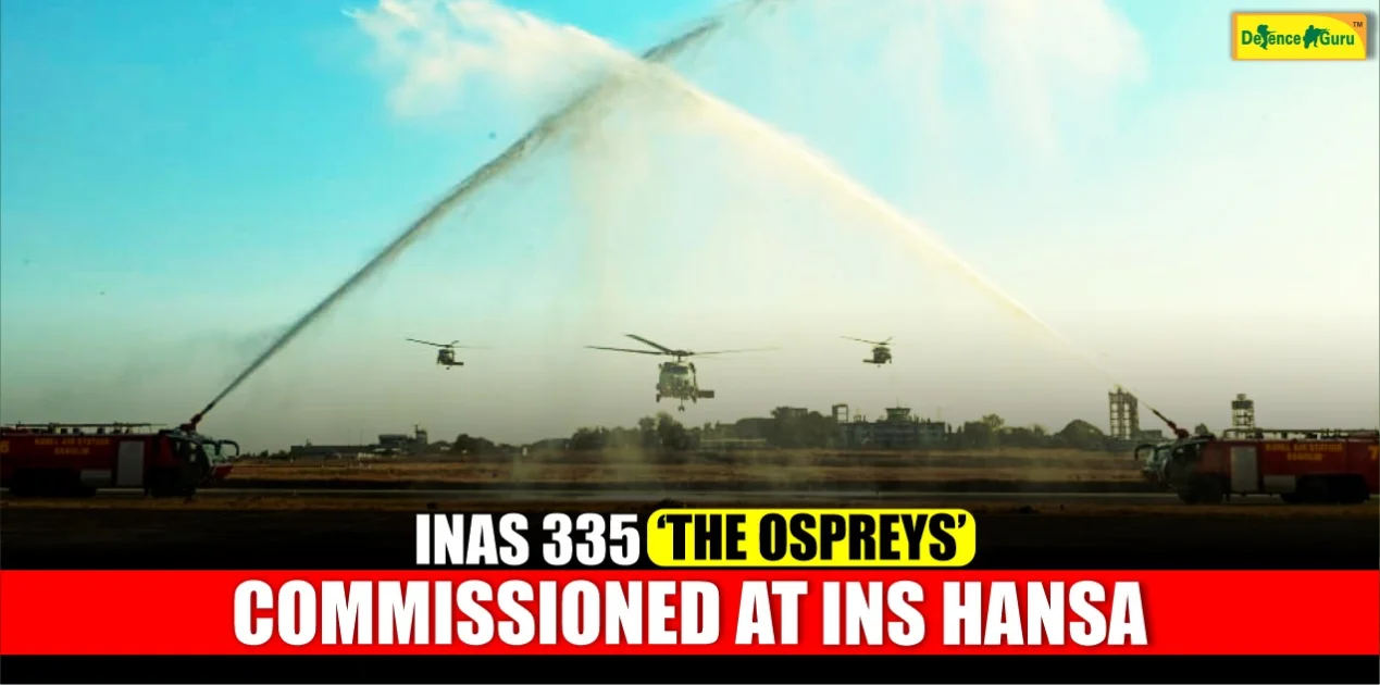 INAS 335 The Ospreys Commissioned at INS Hansa