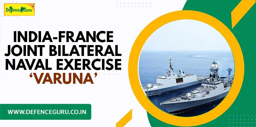 India-France Joint Bilateral Naval Exercise : Varuna