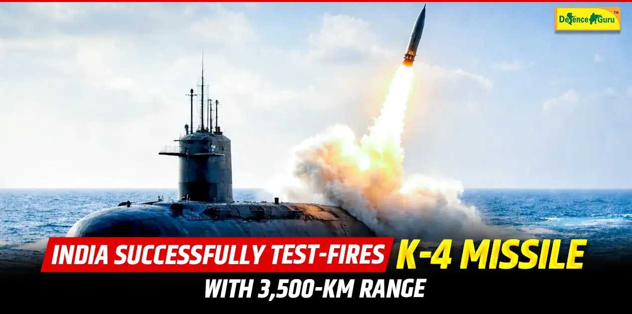India Test-Fires K-4 Missile with 3,500-km Range
