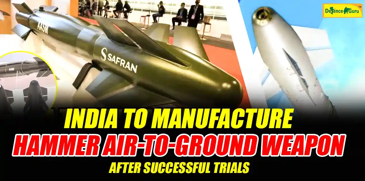 India to Manufacture HAMMER Air-to-Ground Weapon