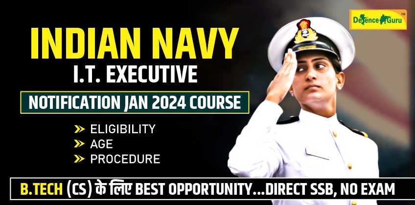 Indian Navy IT Executive Notification for January 2024 Course