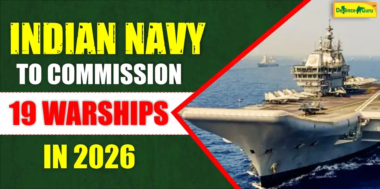 Indian Navy to Commission 19 Warships in 2026