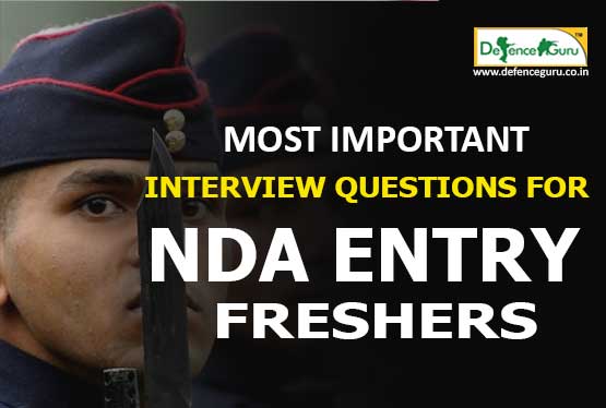 Most Important Interview Questions for NDA Entry Freshers