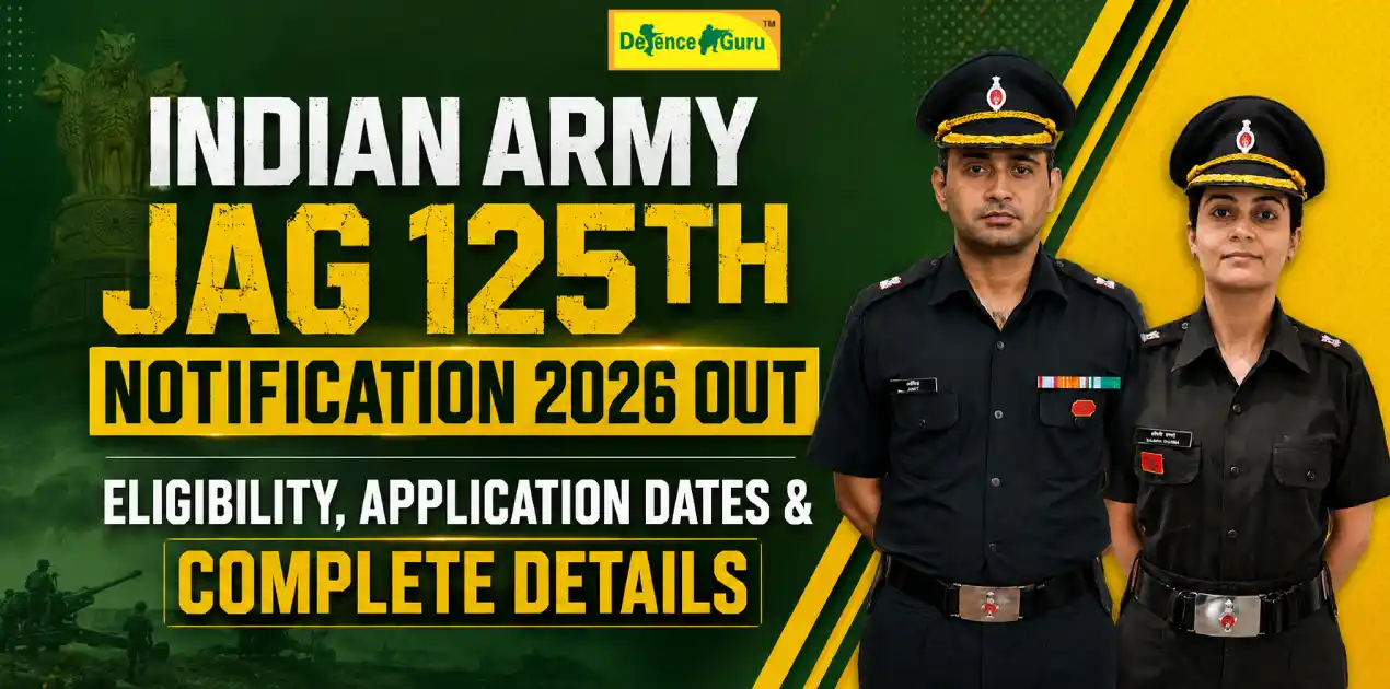 Indian Army JAG 125th Notification 2026 Out | Eligibility, Application Dates & Complete Details