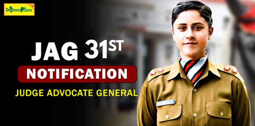 Indian Army JAG Entry Scheme 31st Course (October 2023) Notification Out