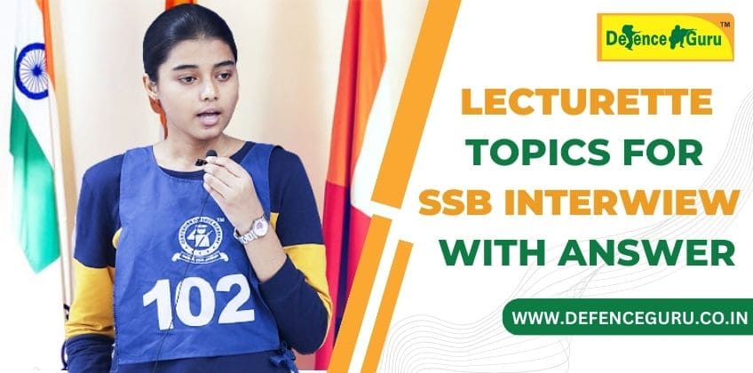 Latest Lecturette Topics for SSB Interview with Answers