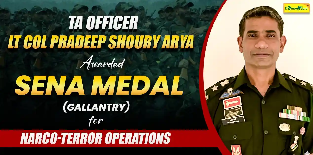 TA Officer Lt Col Pradeep Shoury Arya Awarded Sena Medal