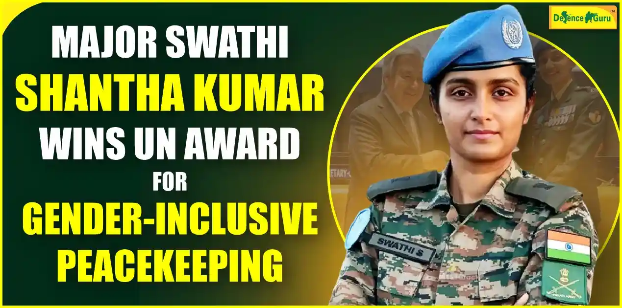 Meet Major Swathi Shantha Kumar Wins the UN Award