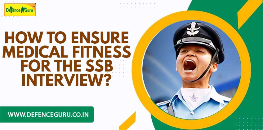 How to Ensure Medical Fitness for the SSB Interview?