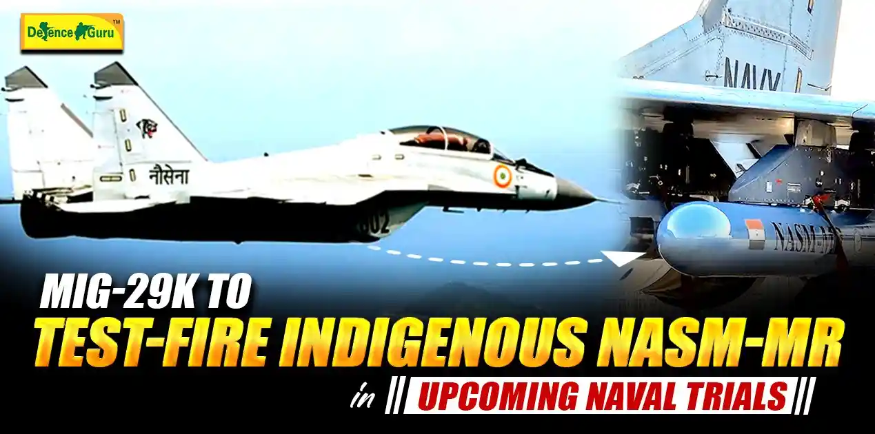 MiG-29K to Test-Fire Indigenous NASM-MR