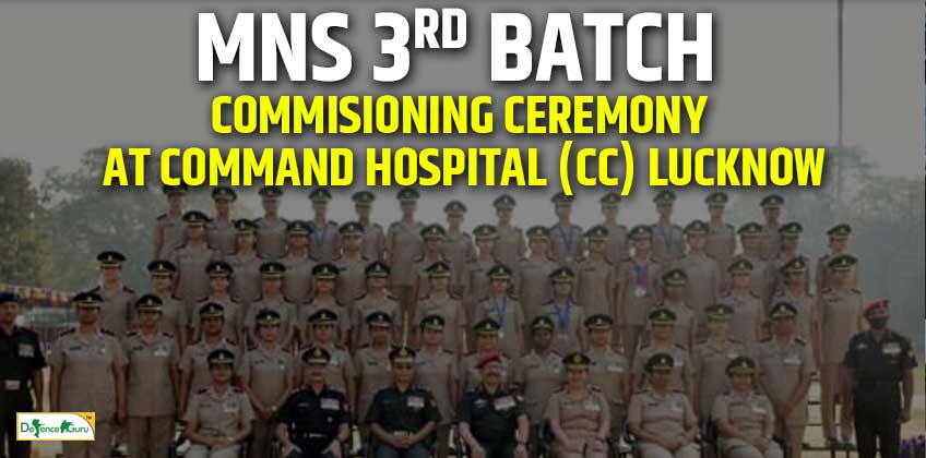 MNS 3rd Batch Commisioning Ceremony At Command Hospital Lucknow