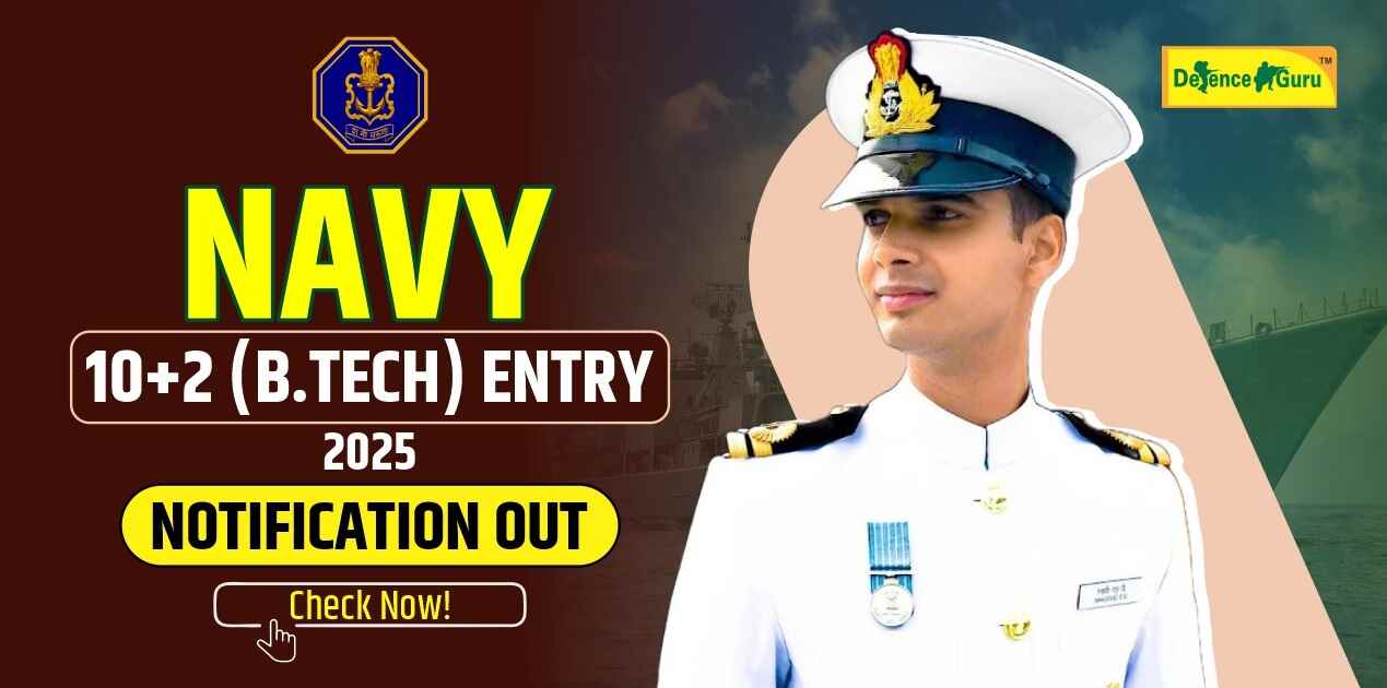 Navy 10+2 B.Tech Entry 2025 Notification Out