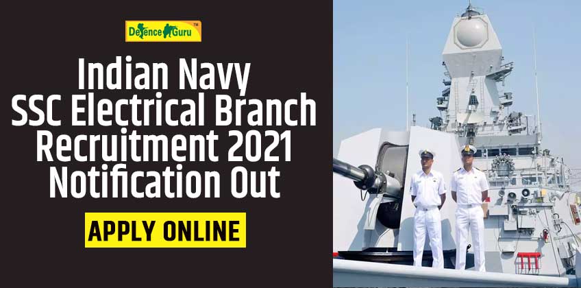 Indian Navy SSC Electrical Branch Recruitment 2021 Notification Out
