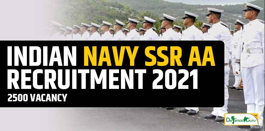 Indian Navy SSR AA Recruitment Notification 2021 - 2500 Vacancy