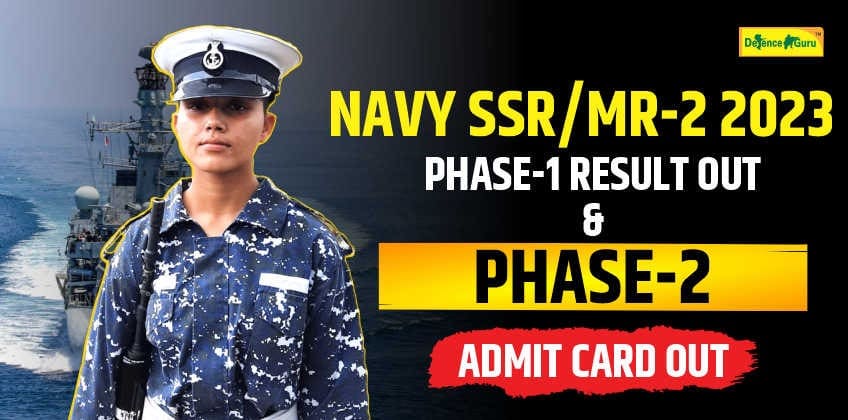 Indian Navy Agniveer SSR/MR- 2 2023 Phase-1 Result and Phase-2 Admit Card Out