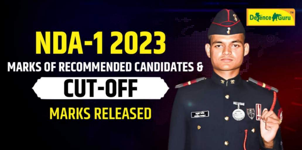 NDA-1 2023 Marks of Recommended Candidates and Cut-off Marks