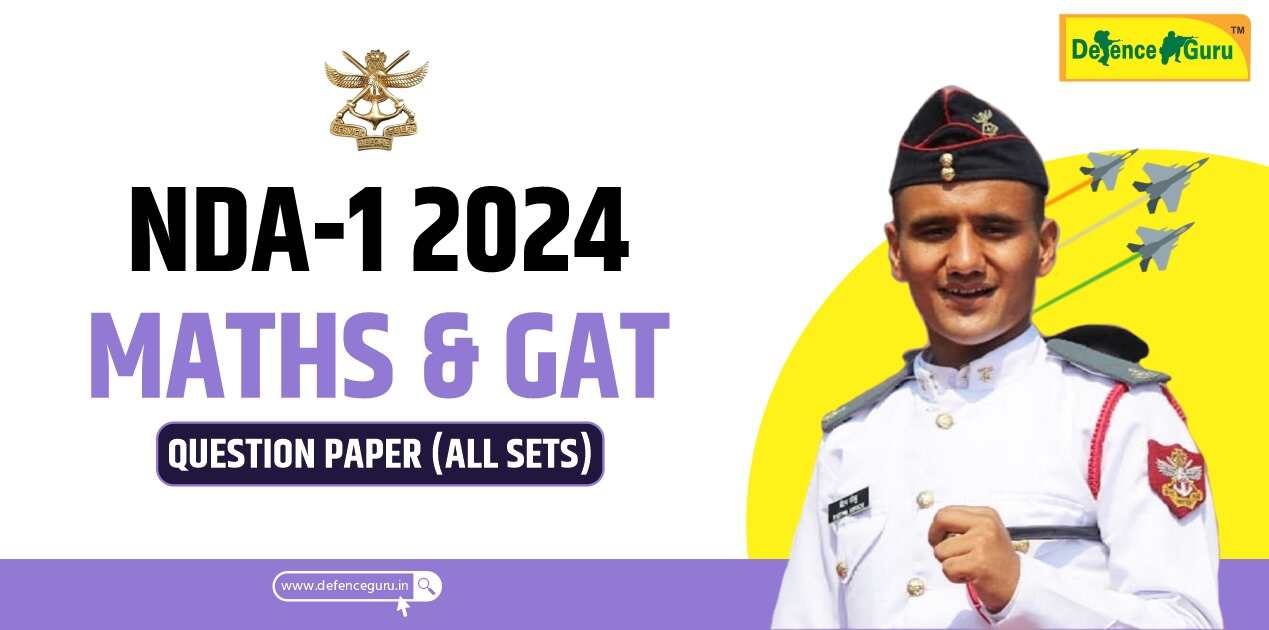 NDA-1 2024 Official Question Paper of Maths & GAT