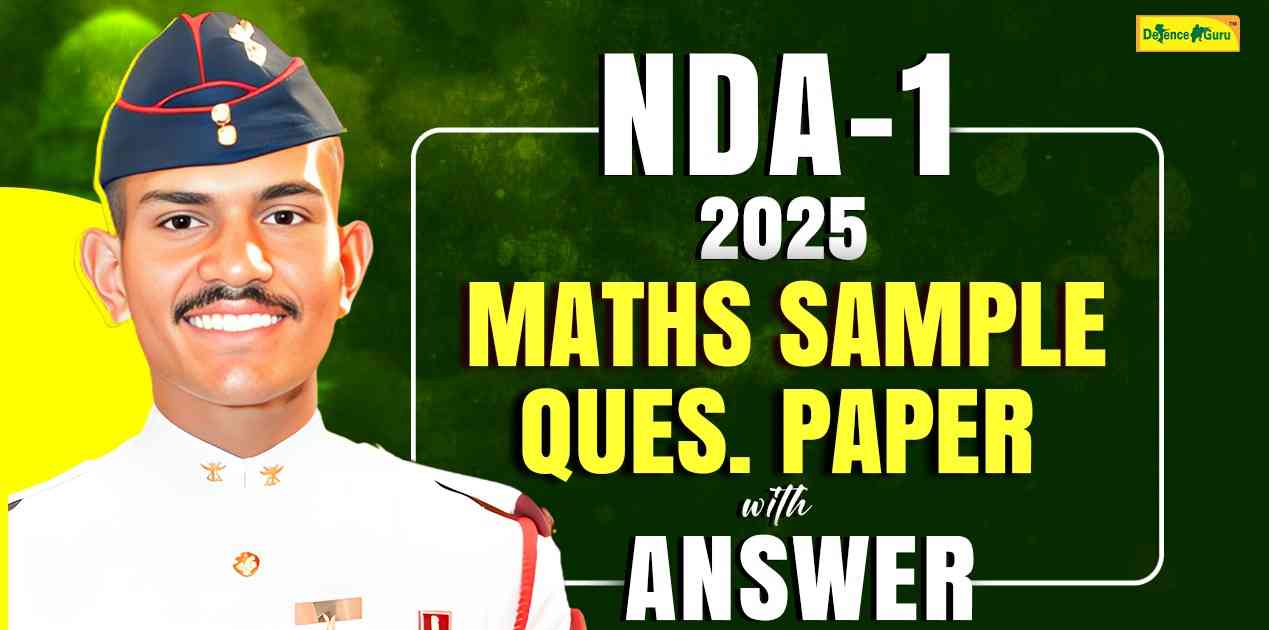 NDA-1 2025 Maths Sample Question Paper with Answer
