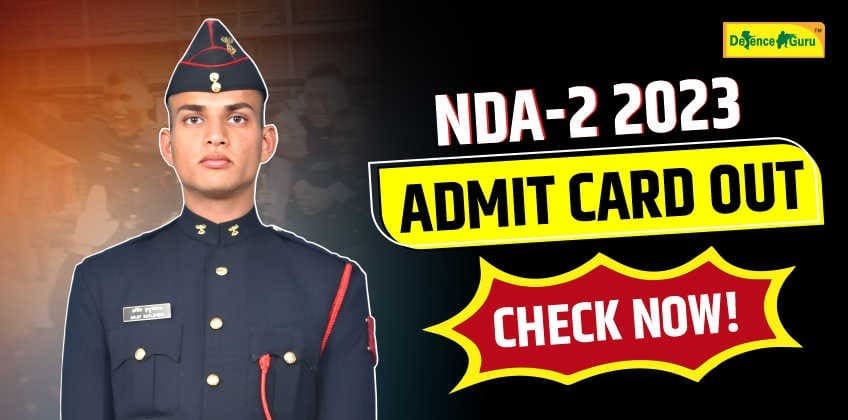 NDA-2 2023 Admit Card Out- Get Download Link Here
