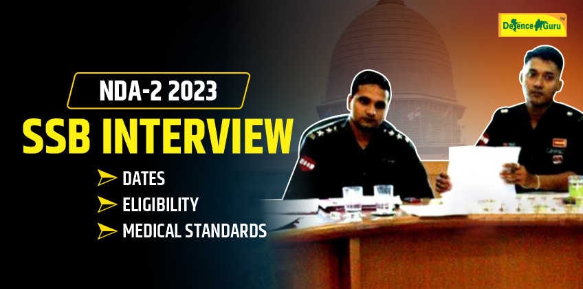 NDA-2 2023 SSB Interview Dates - Defence Guru