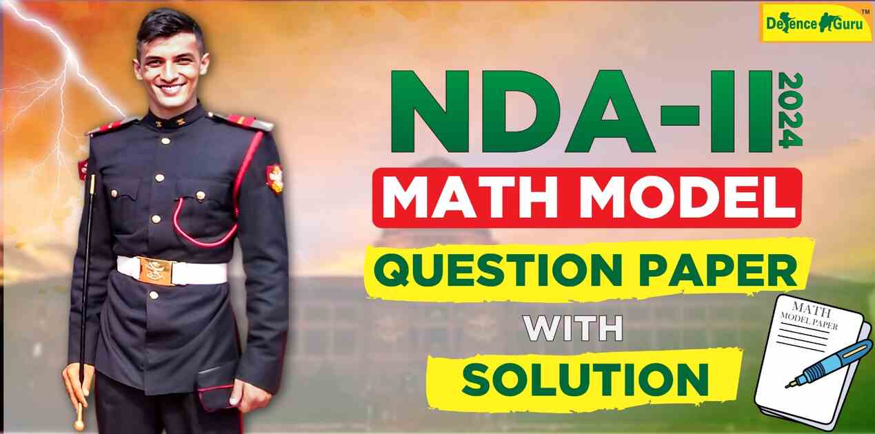 NDA-2 2024 Maths Model Question Paper with Solution