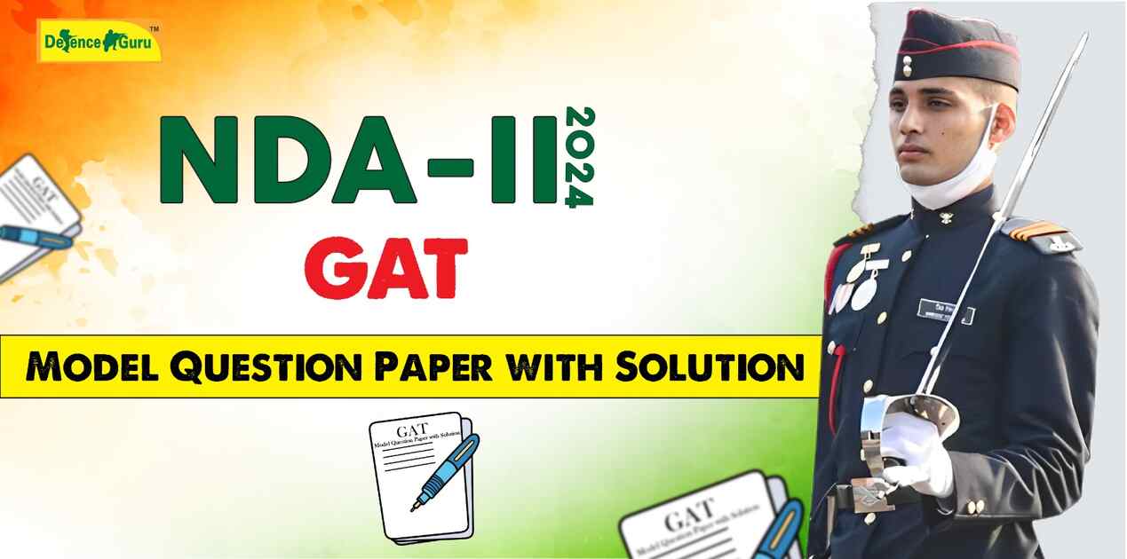 NDA-2 2024 GAT Model Question Paper with Solution