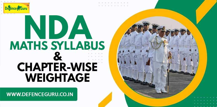 NDA 2023 Maths Syllabus and Chapter Wise Weightage