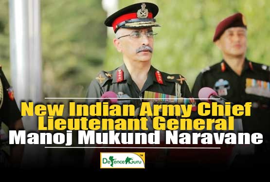 New Indian Army Chief Lieutenant General Manoj Mukund Naravane