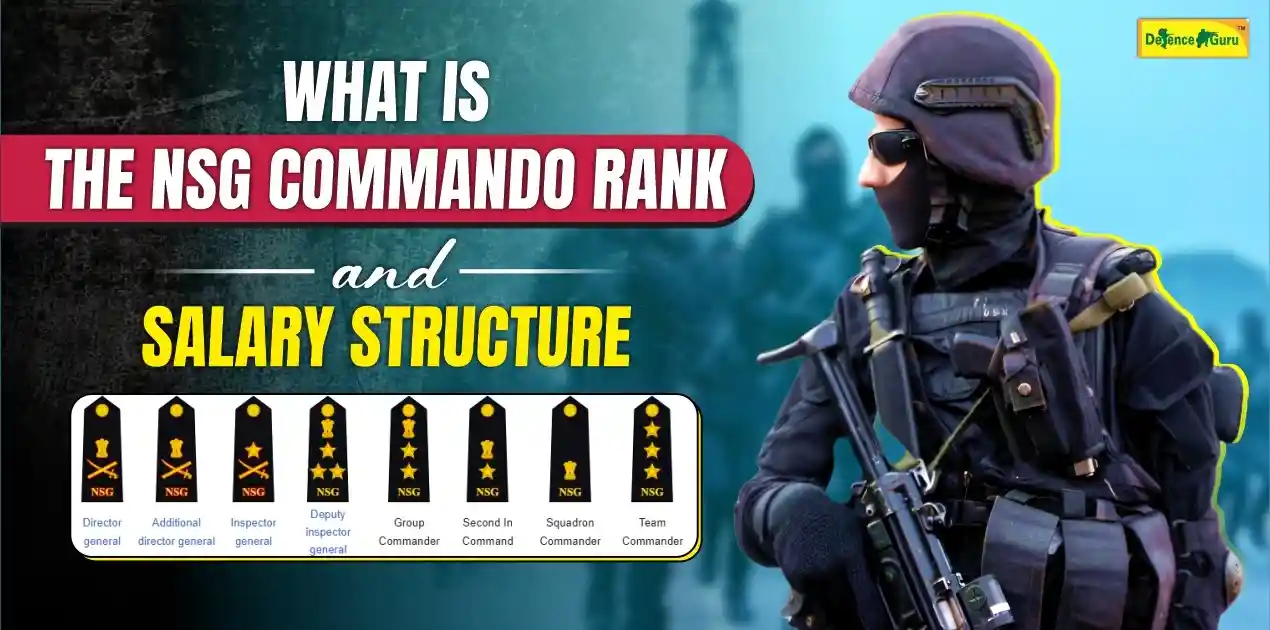 NSG Commando Rank and Salary Structure