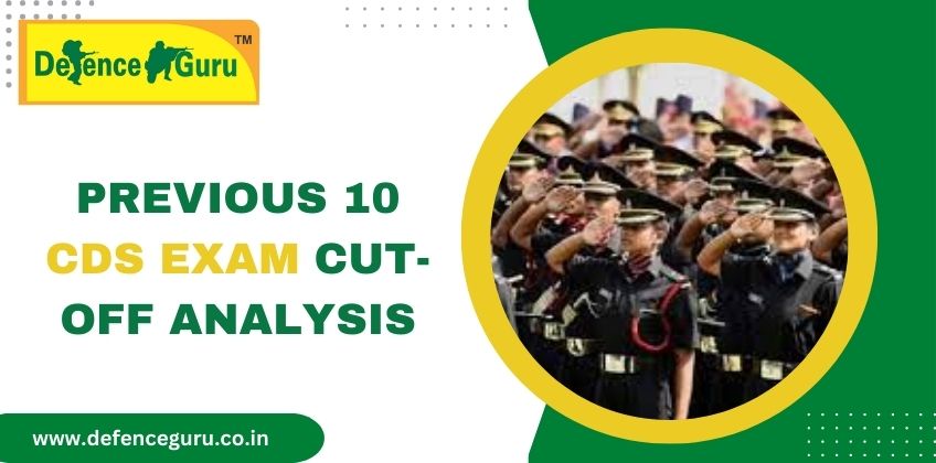 Cut Off Analysis of the Ten previous CDS Exam