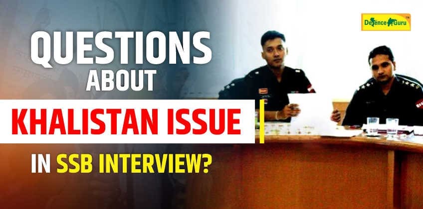 10 Questions that can be asked on Khalistan Issue in SSB Interview?