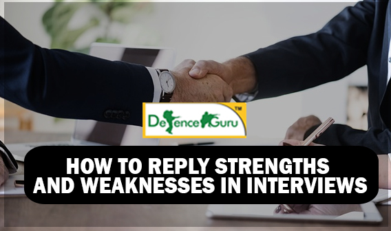 How to Reply Strengths and Weaknesses in Interviews