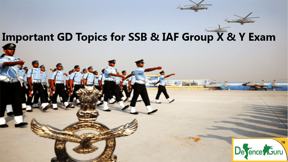 Most Important Group Discussion Topics for SSB & IAF-Group X & Y