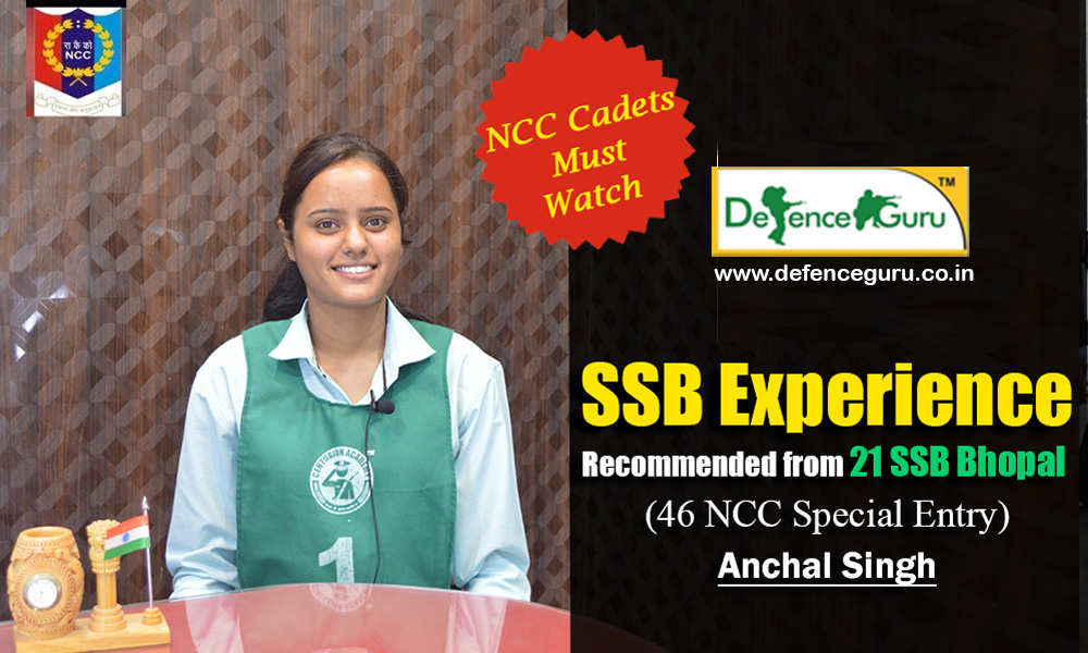 SSB Interview Experience-Anchal Singh (Cracks SSB for 46 NCC)