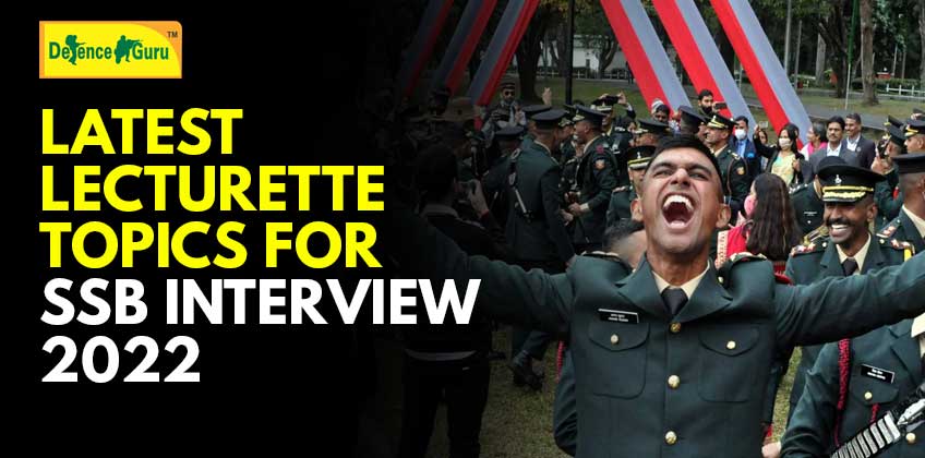 Latest Lecturette Topics for SSB Interview 2022