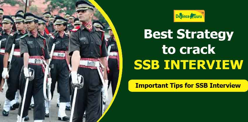 Best Strategy to crack SSB Interview - Important Tips for SSB