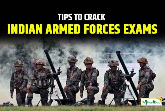 Tips to Crack Indian Armed Forces Exams
