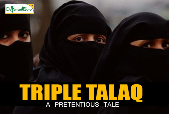 Triple Talaq-A Pretentious Tale