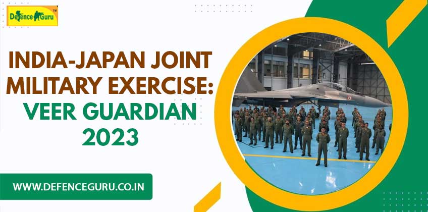 India-Japan joint Military Exercise Veer Guardian 2023 