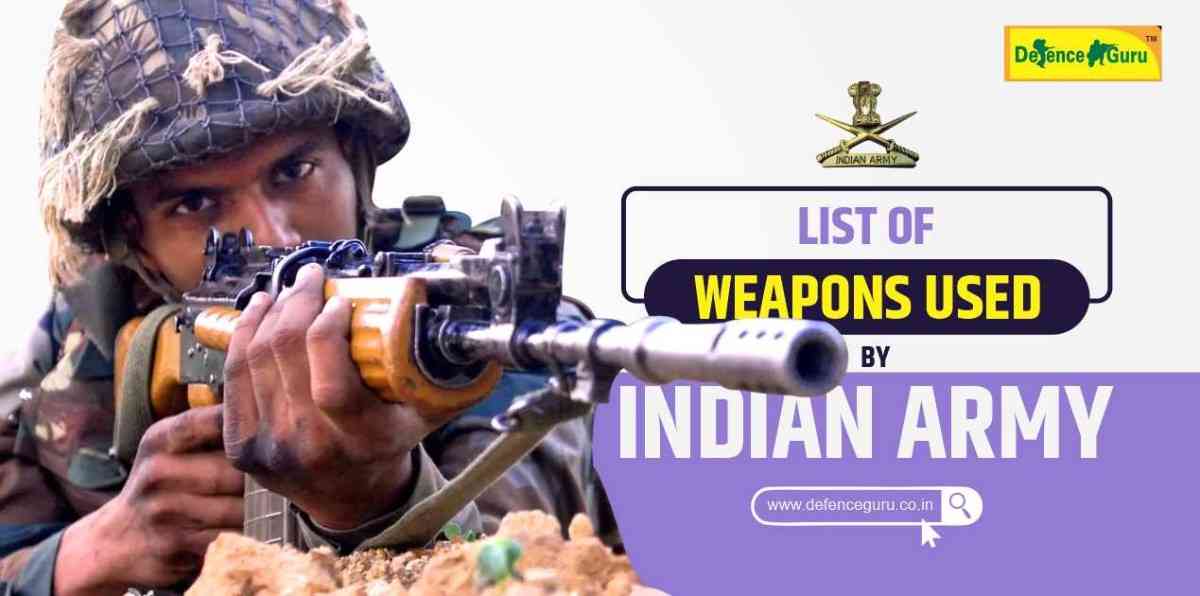 List of Weapons Used by the Indian Army PDF