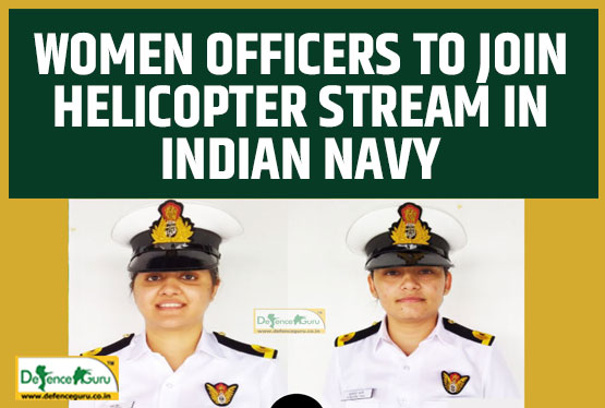 Women officers to join helicopter stream in Indian Navy